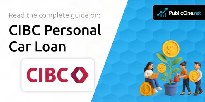CIBC Personal Car Loan: Your Complete Guide